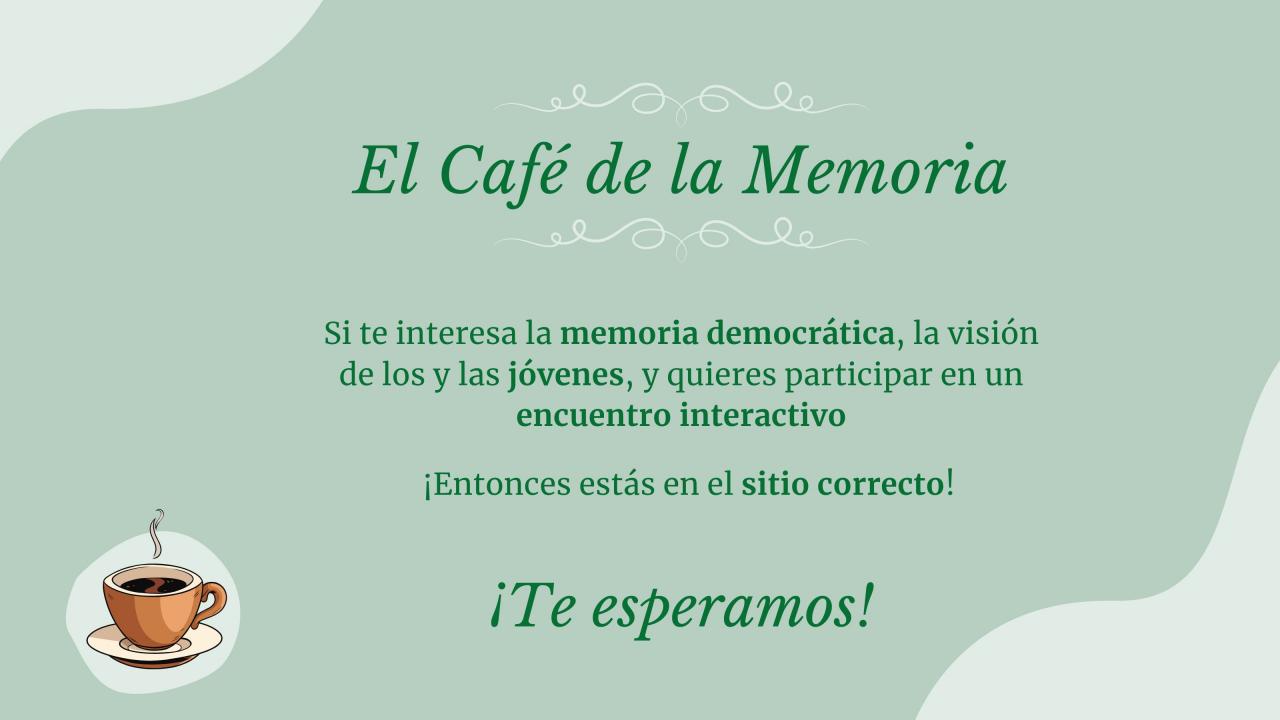 ¡Da comienzo El Café de la Memoria!