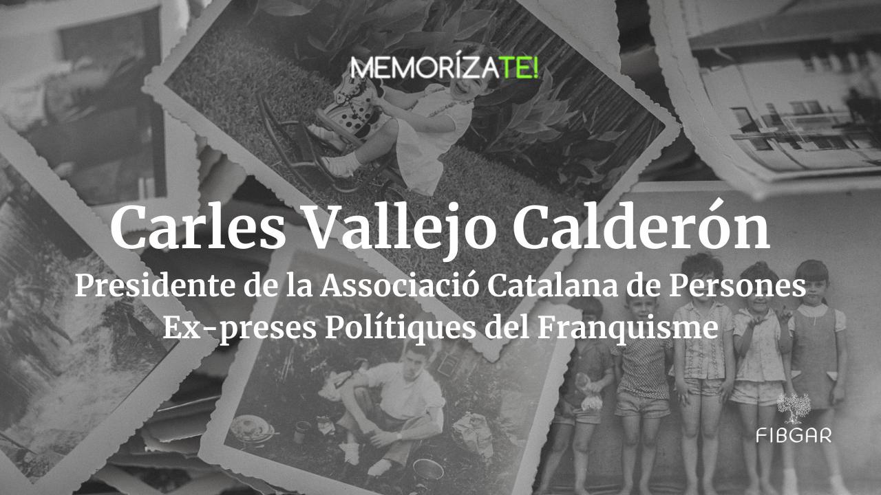 Carles Vallejo Calderón - Presidente de la Associació Catalana de Persones Ex-preses Polítiques del Franquisme