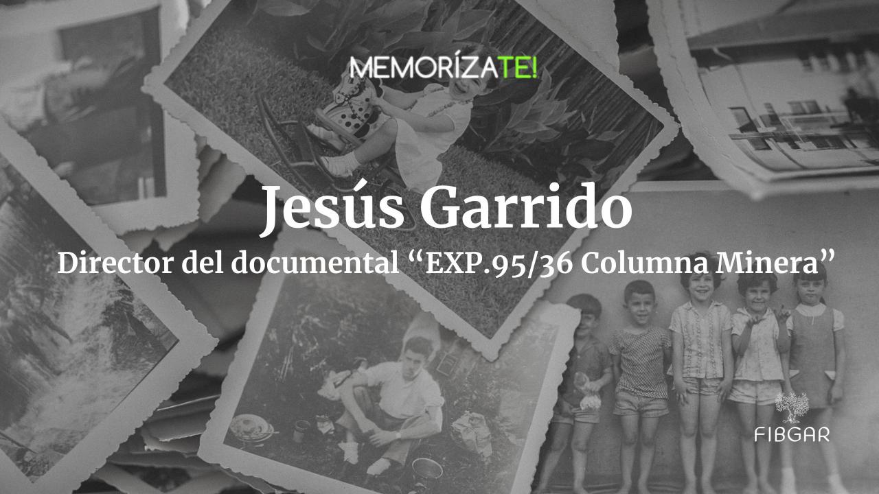 Jesús Garrido - Director del documental 